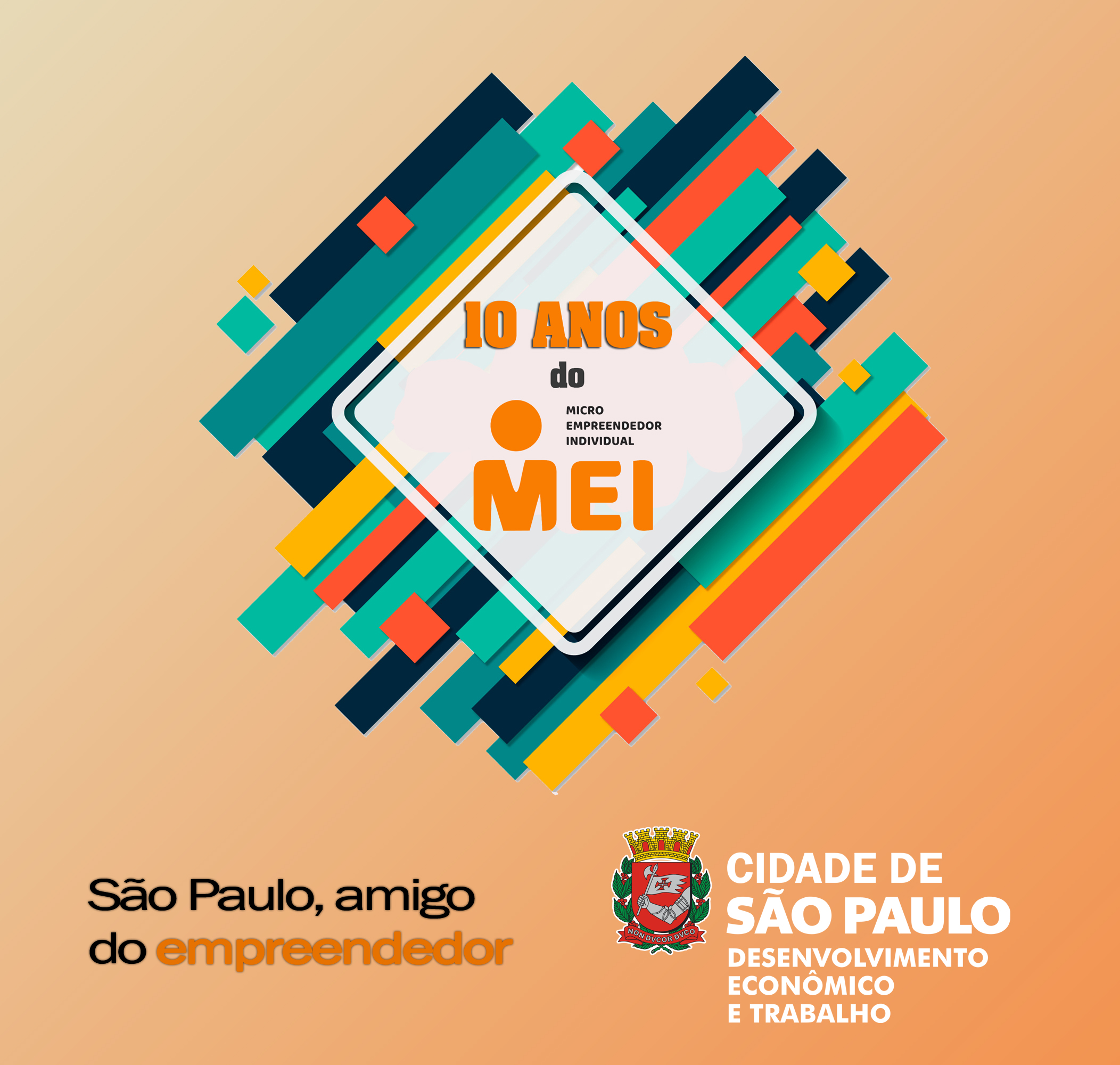 Arte colorida escrito 10 anos do MEI (Micro Empreendedor Individual). São Paulo, amigo do empreendedor. Há no rodapé o logotipo da Secretaria Municipal de Desenvolvimento Econômico. 
